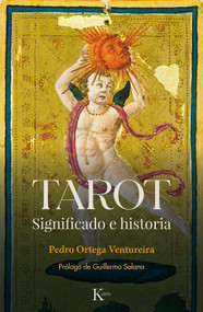 Tarot (Significado e Historia / Significance and History) (Spanish Edition) by Pedro Ortega Ventureira, 9788411212908