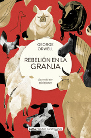 Rebelión en la granja / Animal Farm (Spanish Edition) - 9788419599674 by Eric Arthur Blair, 9788419599674