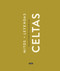 Celtas / Celts (Spanish Edition) by Pablo Gallo, 9788419599841