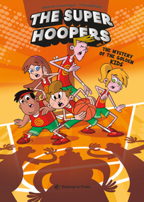 The The Mystery of the Golden Kids (The Super Hoopers 2) by Pepe Palma, Josep "Kako" Carrasco, Alberto Casamayor, 9788419898210