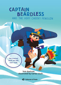 Captain Beardless and the Very Cheeky Penguin (Spanish Edition) by Carlos Lluch, Txús Quelcom, 9788419898456