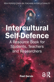 Intercultural Self-Defence (A Resource Book for Students, Teachers and Researchers) by Fred Dervin, 9781032998954