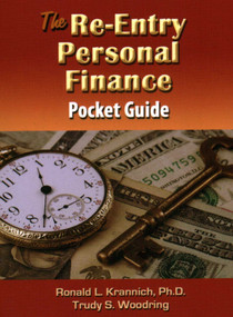 The Re-Entry Personal Finance Pocket Guide (Make Smart Money Decisions the Rest of Your Life!) by Ronald L. Krannich, 9781570233104