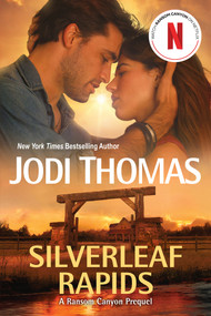 Silverleaf Rapids by Jodi Thomas, 9781496748157