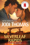 Silverleaf Rapids by Jodi Thomas, 9781496748157