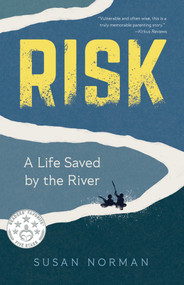 Risk (A Life Saved by the River) by Susan Norman, 9781647429249