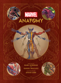 Marvel Anatomy: A Scientific Study of the Superhuman - 9798886639469 by Marc Sumerak, Daniel Wallace, Jonah Lobe, 9798886639469