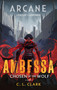 Ambessa: Chosen of the Wolf (A League of Legends: Arcane Novel) by C. L. Clark, 9780316469951