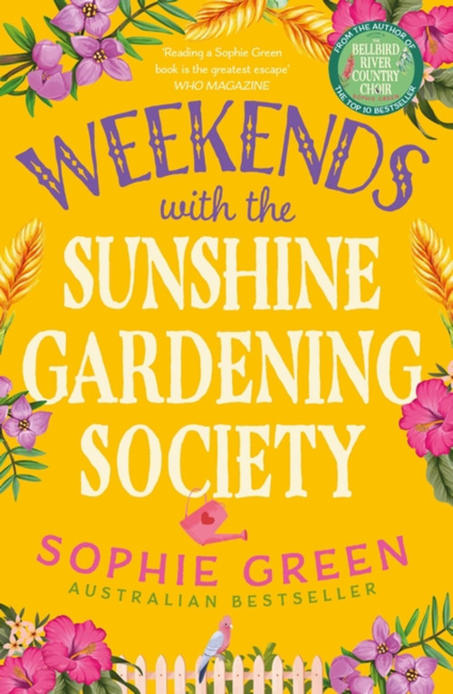 Weekends with the Sunshine Gardening Society by Sophie Green, 9780733649424
