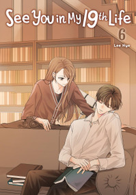 See You in My 19th Life, Vol. 6 by Lee Hye, 9798400901249