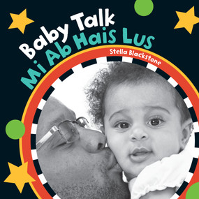 Baby Talk (Bilingual Hmong & English) by Stella Blackstone, 9781646864614