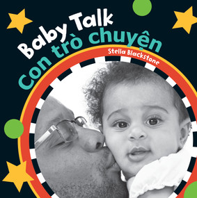 Baby Talk (Bilingual Vietnamese & English) by Stella Blackstone, 9781646864652