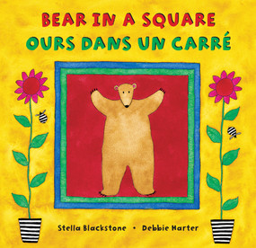 Bear in a Square (Bilingual French & English) by Stella Blackstone, Debbie Harter, 9781646864744