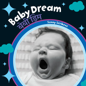 Baby Dream (Bilingual Nepali & English) by Sunny Scribens, 9781646866380