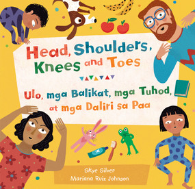Head, Shoulders, Knees and Toes (Bilingual Tagalog & English) by Skye Silver, Mariana Ruiz Johnson, 9781646866687
