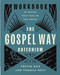 The Gospel Way Catechism Workbook (50 Truths That Take On the World) by Trevin Wax, Thomas West, 9780736991438