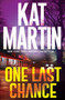 One Last Chance - 9781496740748 by Kat Martin, 9781496740748
