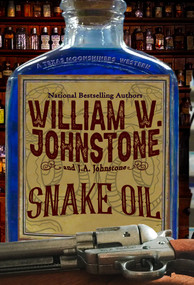 Snake Oil by William W. Johnstone, J.A. Johnstone, 9780786048861