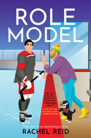 Role Model (Now Streaming on Crave and HBO Max) by Rachel Reid, 9781335534613