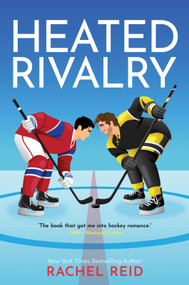 Heated Rivalry (Now Streaming on Crave and HBO Max) by Rachel Reid, 9781335534637