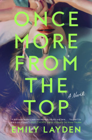 Once More from the Top (A Novel) - 9780063315105 by Emily Layden, 9780063315105