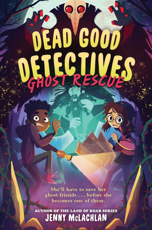 Dead Good Detectives: Ghost Rescue by Jenny McLachlan, Chloe Dominique, 9780063329843