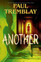 Another by Paul Tremblay, 9780063396357