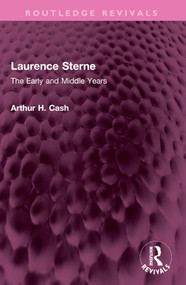 Laurence Sterne (The Early and Middle Years) by Arthur Cash, 9781032379494
