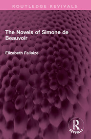 The Novels of Simone de Beauvoir by Elizabeth Fallaize, 9781032376349