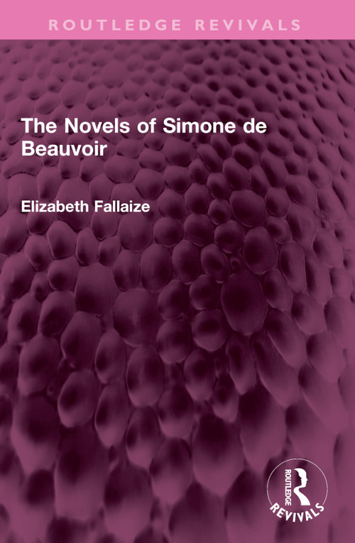The Novels of Simone de Beauvoir by Elizabeth Fallaize, 9781032376349