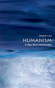 Humanism (A Very Short Introduction) by Stephen Law, 9780199553648