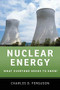 Nuclear Energy (What Everyone Needs to Know®) by Charles D. Ferguson, 9780199759460