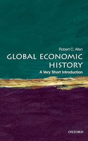 Global Economic History (A Very Short Introduction) by Robert C. Allen, 9780199596652