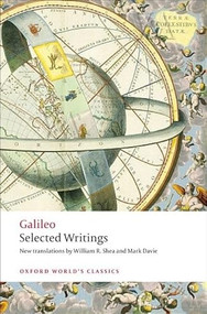 Selected Writings - 9780199583690 by Galileo, William R. Shea, Mark Davie, 9780199583690