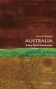 Australia (A Very Short Introduction) by Kenneth Morgan, 9780199589937