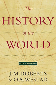 The History of the World by J. M. Roberts, O. A. Westad, 9780199936762