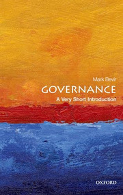Governance (A Very Short Introduction) by Mark Bevir, 9780199606412