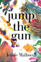 jump the gun - 9781960145666 by Jennie Malboeuf, 9781960145666