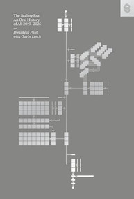 The Scaling Era (An Oral History of AI, 2019-2025) by Dwarkesh Patel, Gavin Leech, 9781953953551