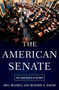The American Senate (An Insider's History) by Neil MacNeil, Richard A. Baker, 9780195367614