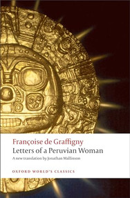 Letters of a Peruvian Woman by Françoise de Graffigny, Jonathan Mallinson, 9780199208173