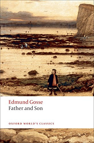 Father and Son by Edmund Gosse, Michael Newton, 9780199539116