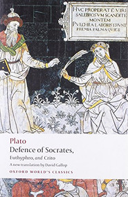 Defence of Socrates, Euthyphro, Crito by Plato, David Gallop, 9780199540501