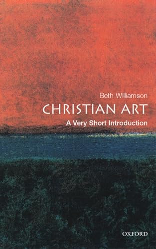 Christian Art (A Very Short Introduction) by Beth Williamson, 9780192803283