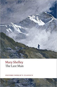 The Last Man - 9780199552351 by Mary Shelley, Morton D. Paley, 9780199552351
