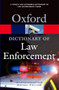 A Dictionary of Law Enforcement by Graham Gooch, Michael Williams, 9780192807021