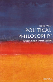 Political Philosophy (A Very Short Introduction) by David Miller, 9780192803955