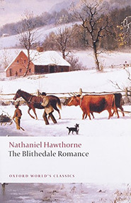 The Blithedale Romance - 9780199554867 by Nathaniel Hawthorne, Tony Tanner, John Dugdale, 9780199554867