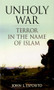 Unholy War (Terror in the Name of Islam) by John L. Esposito, 9780195168860