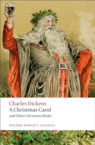 A Christmas Carol and Other Christmas Books by Charles Dickens, Robert Douglas-Fairhurst, 9780199536306